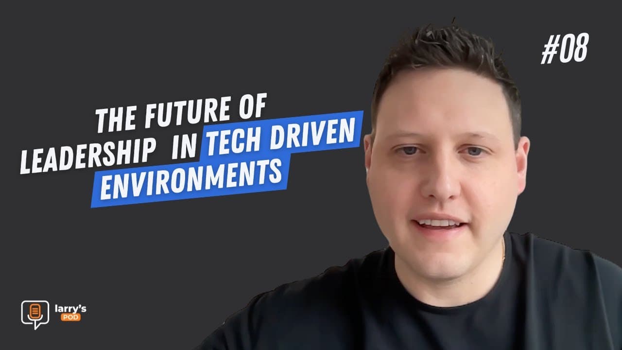 E08 | The future of leadership development in tech-driven environments.
